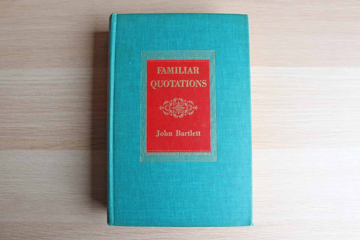 Familiar Quotations by John Bartlett