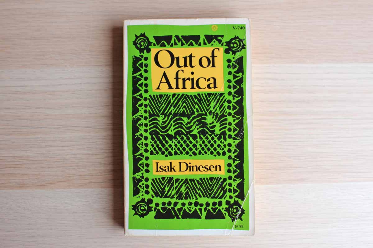Out of Africa by Isak Dinesen
