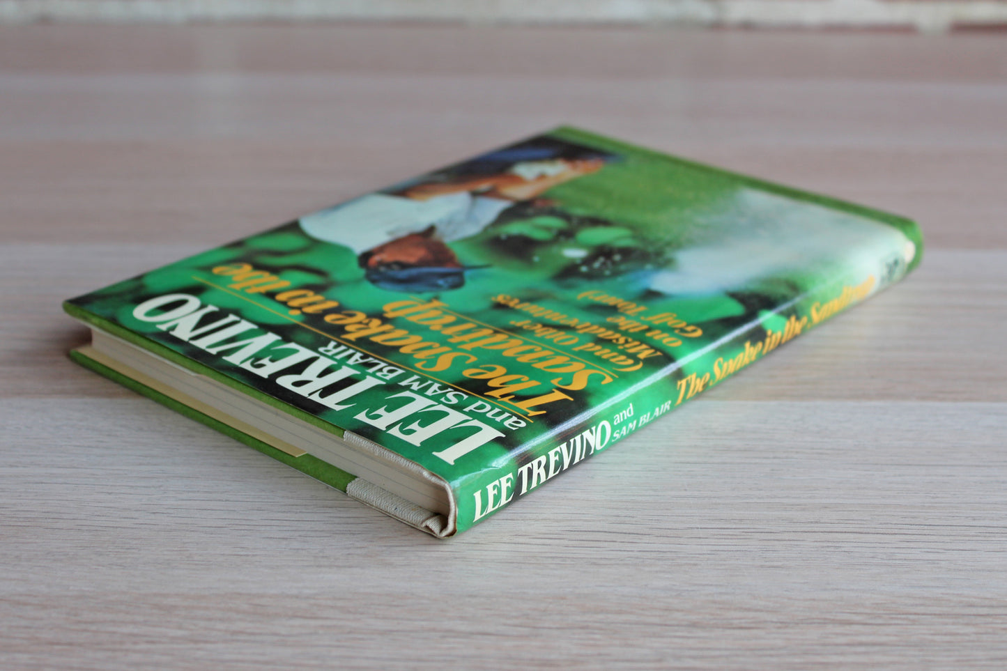 The Snake in the Sandtrap (and Other Misadventures on the Golf Tour) by Lee Trevino and Sam Blair