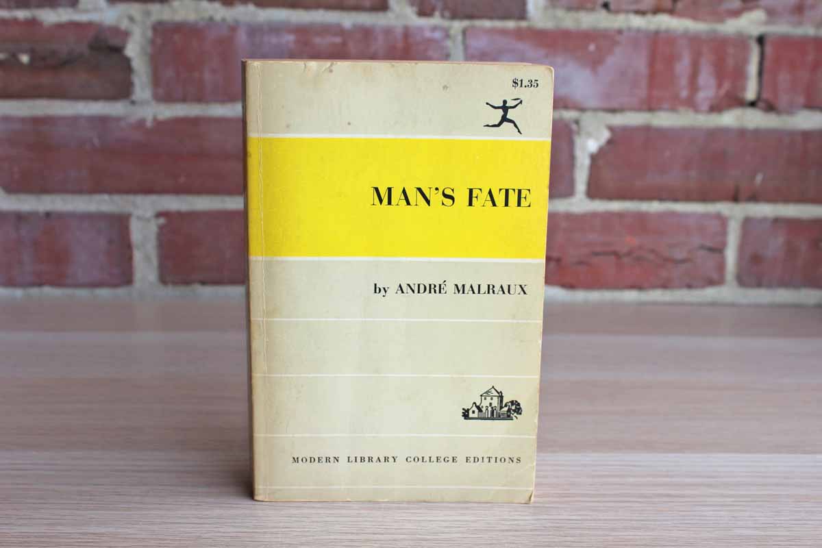 Man's Fate by Andre Malraux
