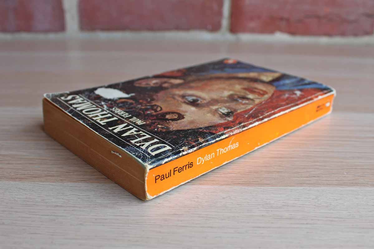 Dylan Thomas by Paul Ferris