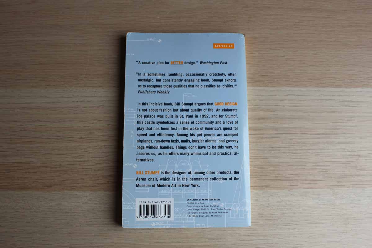The Ice Palace that Melted Away: How Good Design Enhances Our Lives by Bill Stumpf