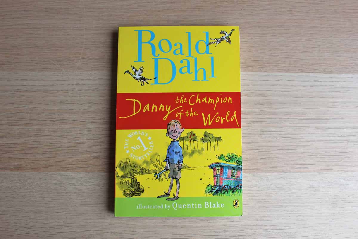 Danny the Champion of the World by Roald Dahl