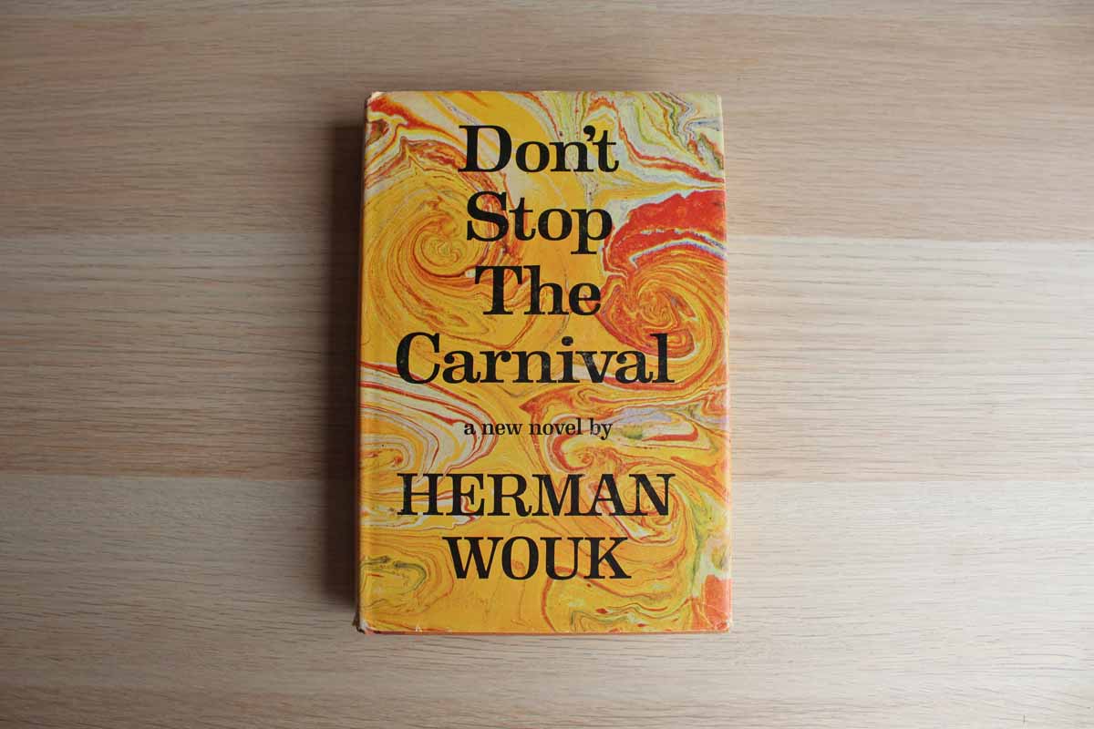 Don't Stop the Carnival by Herman Wouk