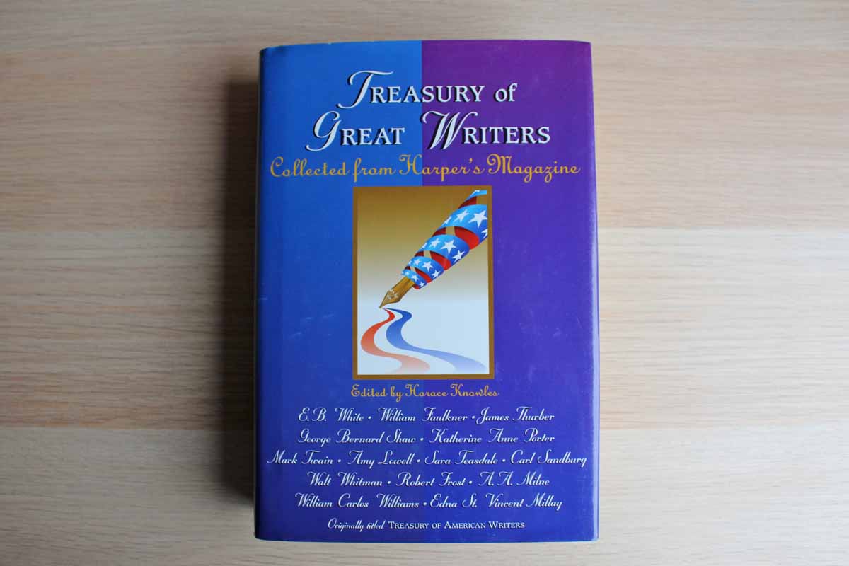 Treasury of Great Writers Collected from Harper's Magazine and Edited by Horace Knowles