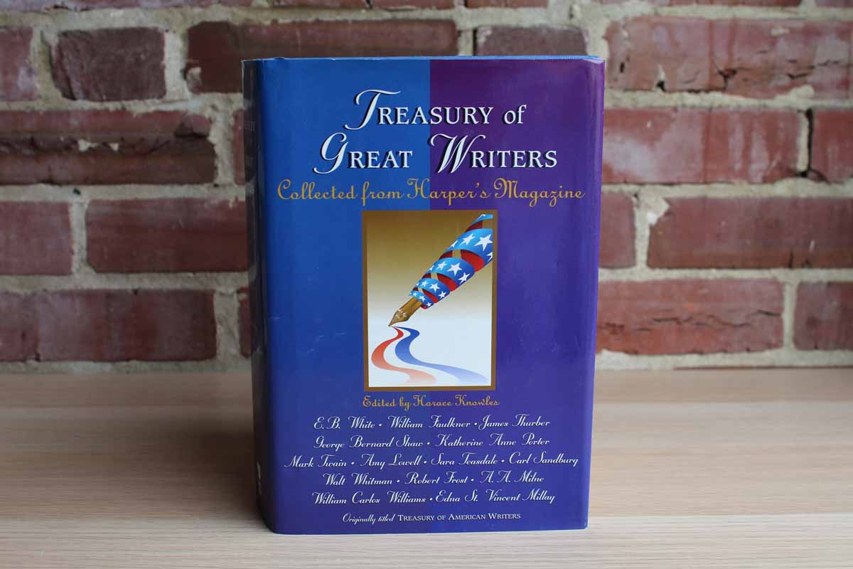 Treasury of Great Writers Collected from Harper's Magazine and Edited by Horace Knowles