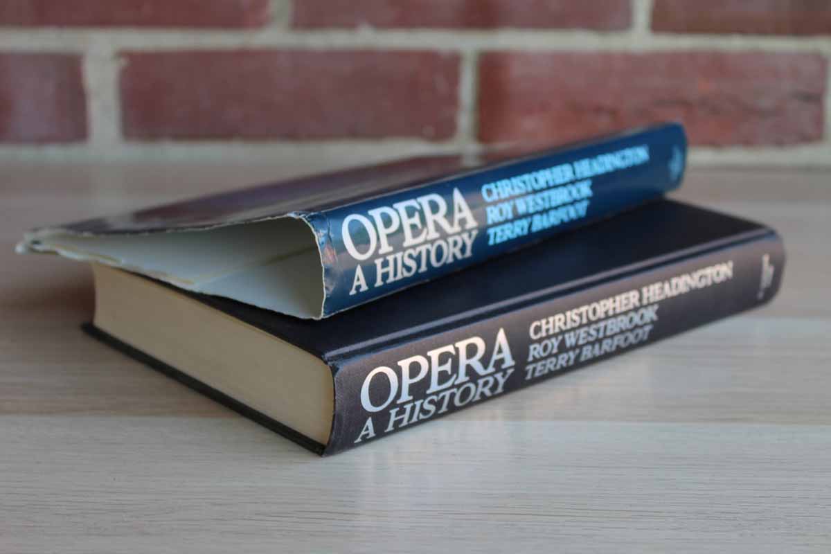 Opera: A History by Christopher Headington, Roy Westbrook, and Terry Barfoot