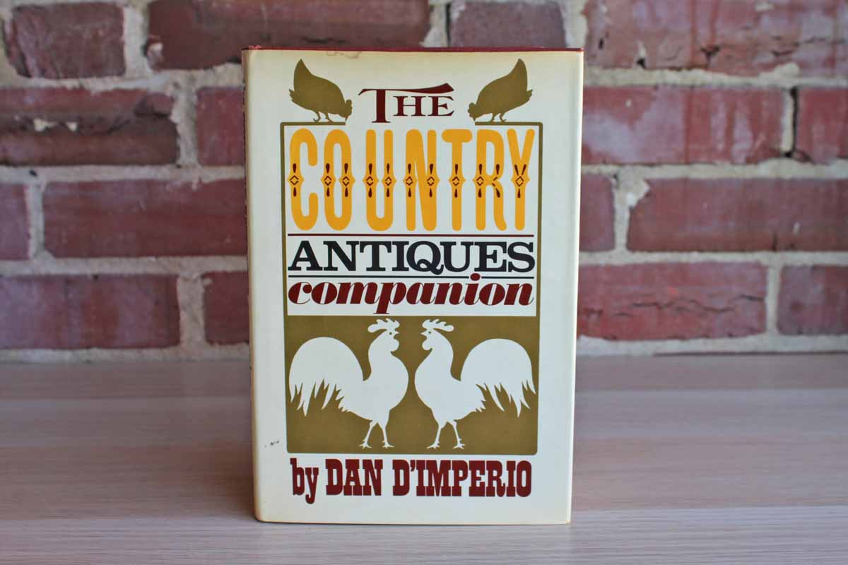 The Country Antiques Companion by Dan D'Imperio