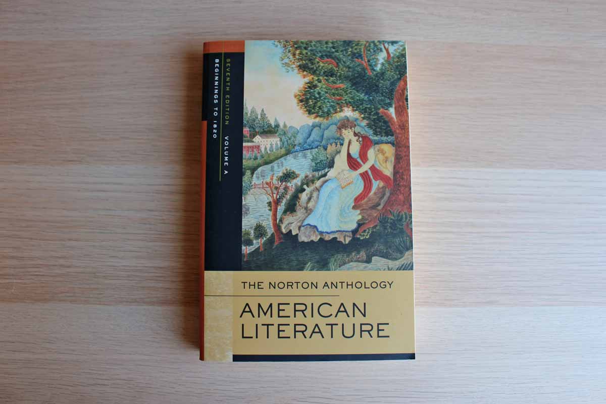 The Norton Anthology of American Literature Volume A: Beginnings to 1820 Edited by Nina Baym