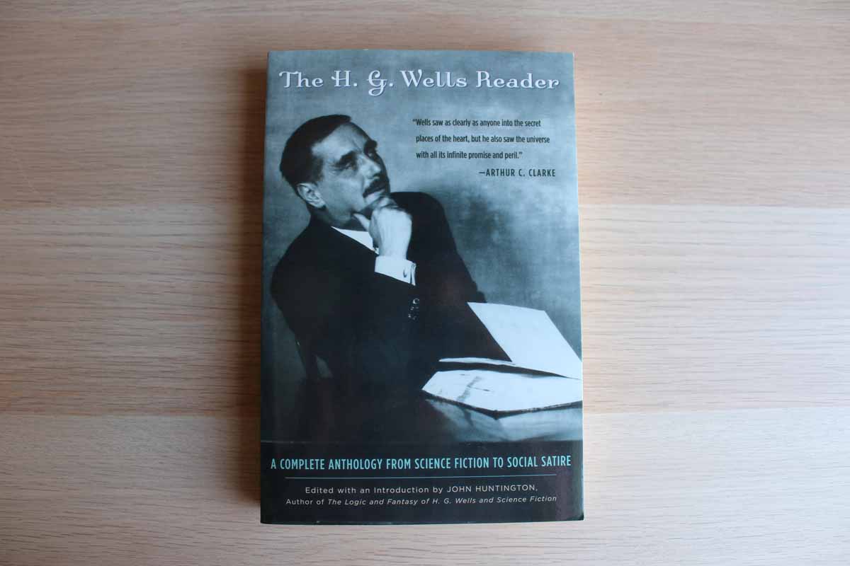 The H.G. Wells Reader Edited by John Huntington