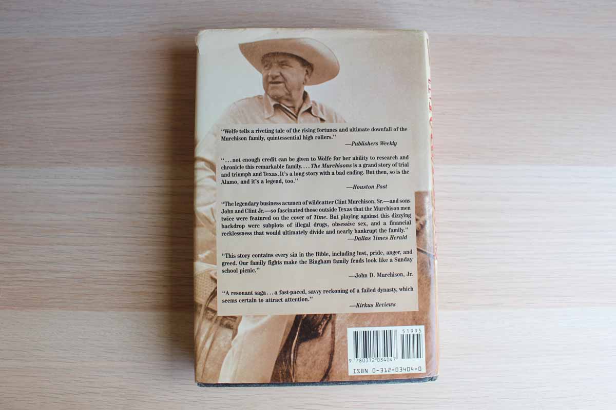 The Murchisons: The Rise and Fall of a Texas Dynasty by Jane Wolfe