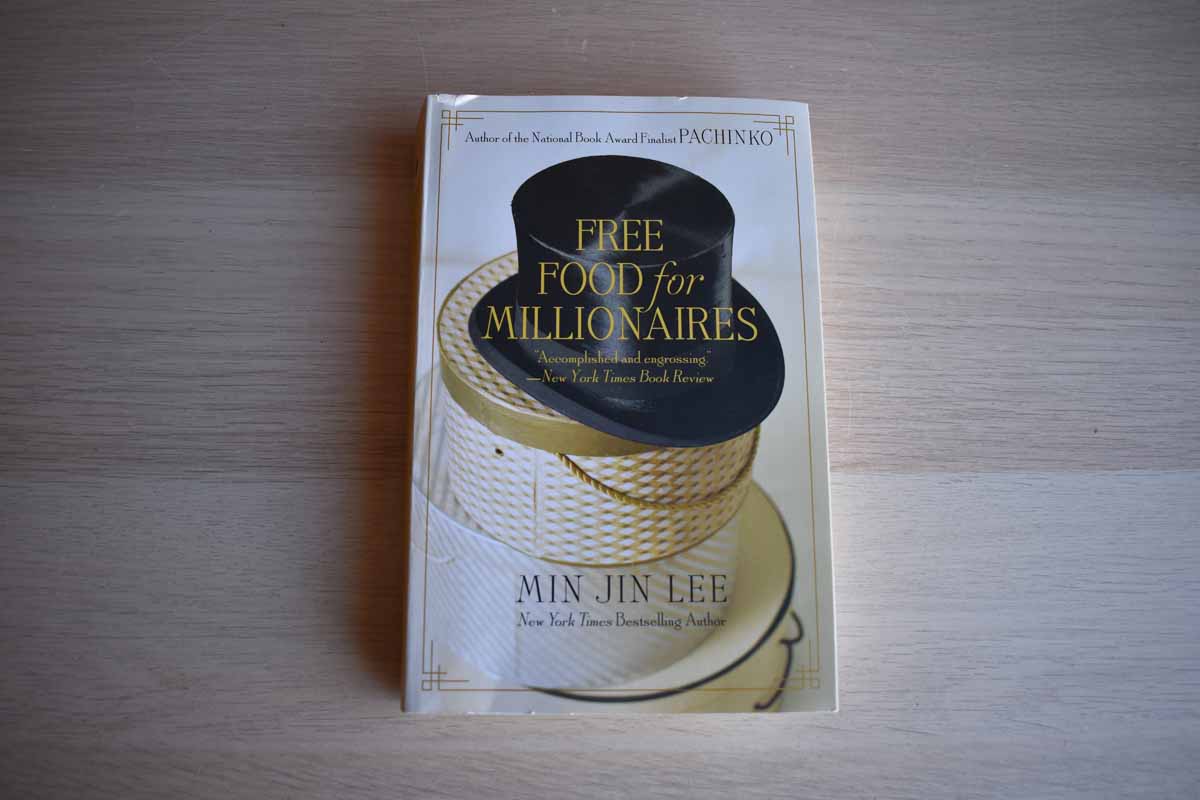 Free Food for Millionaires by Min Jin Lee