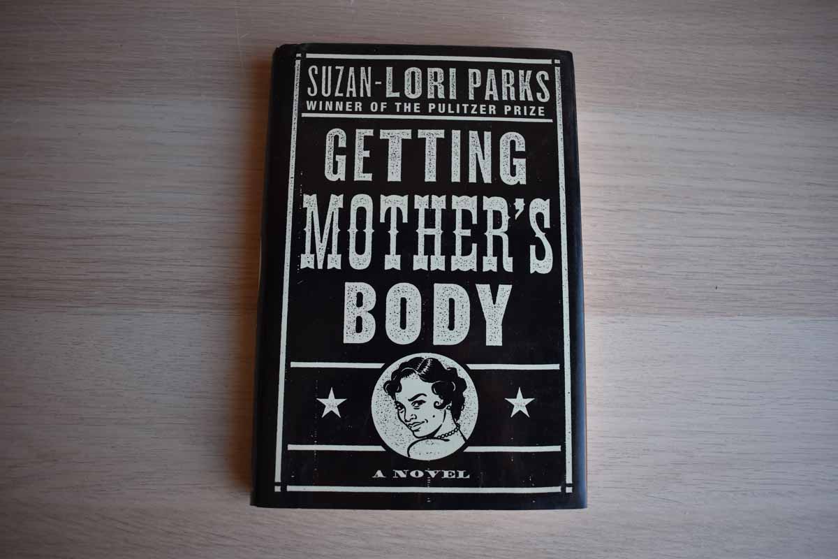 Getting Mother's Body by Suzan-Lori Parks