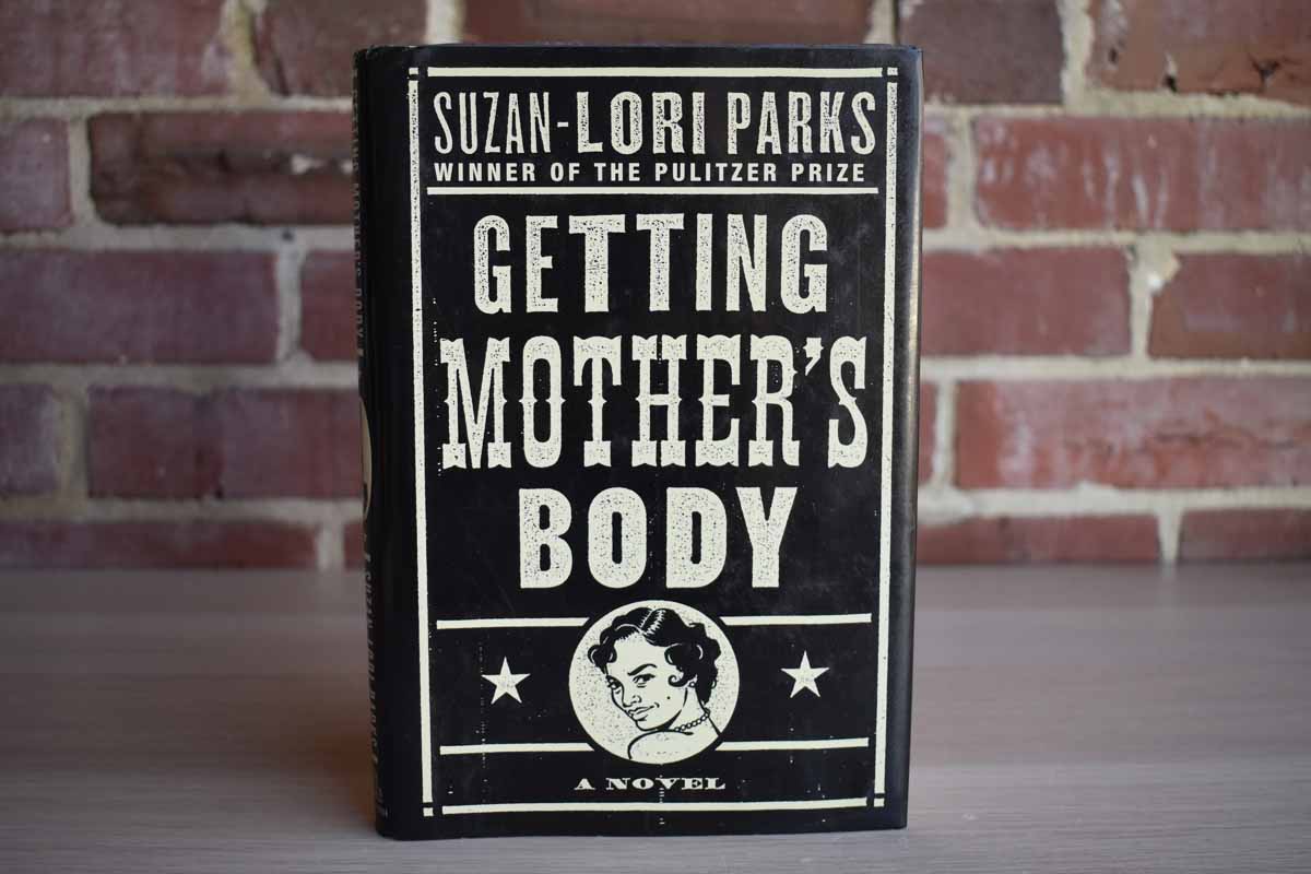 Getting Mother's Body by Suzan-Lori Parks