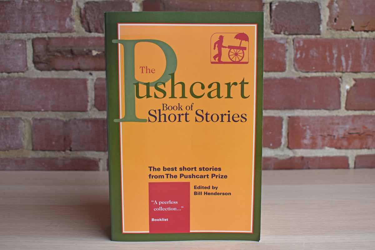 The Pushcart Book of Short Stories Edited by Bill Henderson