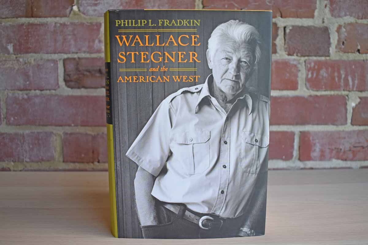 Wallace Stegner and the American West by Philip L. Fradkin