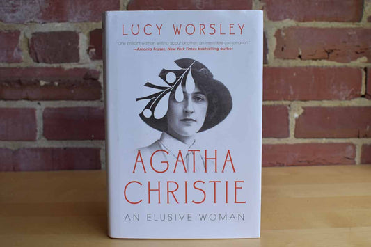 Agatha Christie:  An Elusive Woman by Lucy Worsley