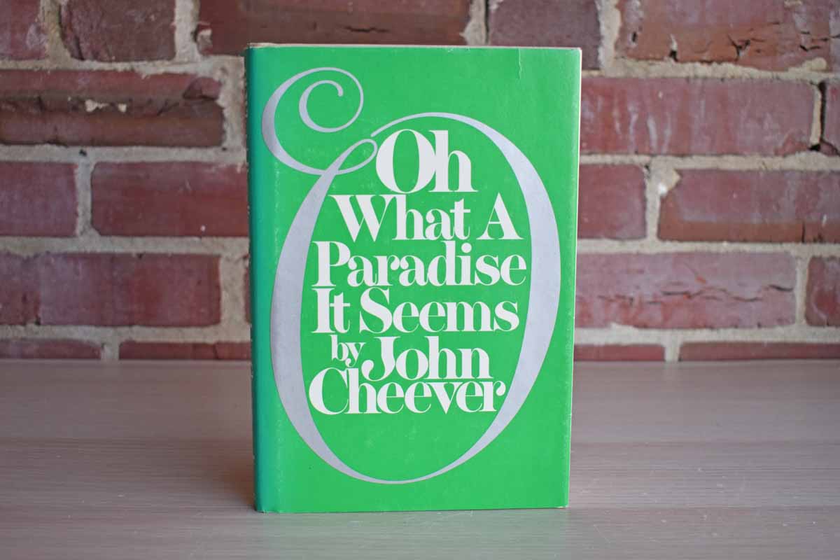 Oh What a Paradise it Seems by John Cheever