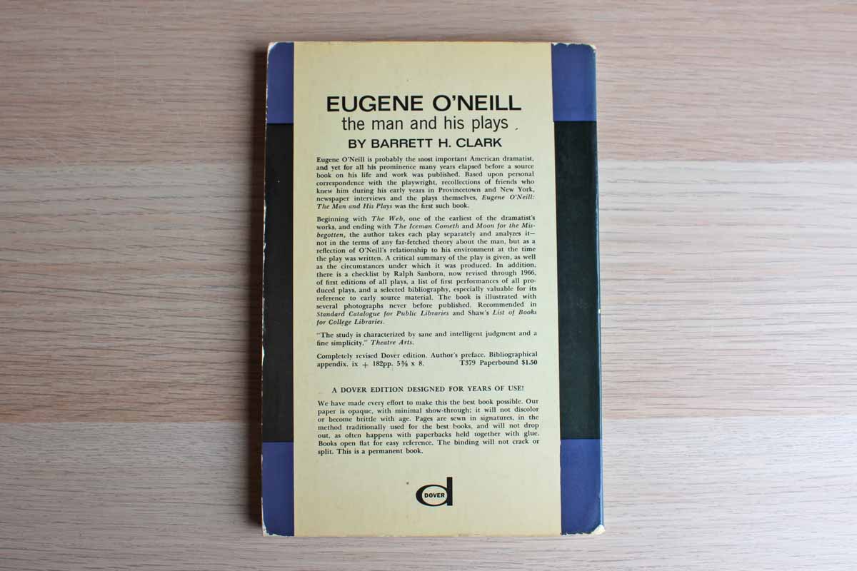 Eugene O'Neill: The Man and His Plays by Barrett H. Clark