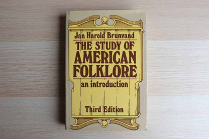 The Study of American Folklore by Jan Harold Brunvand