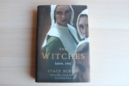 The Witches, Salem, 1692 by Stacy Schiff