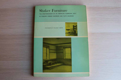 Shaker Furniture by Edward Deming Andres and Faith Andrews