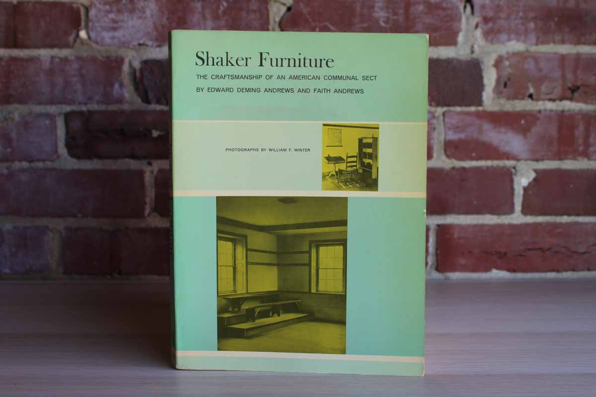 Shaker Furniture by Edward Deming Andres and Faith Andrews