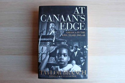 At Canaan's Edge:  American in the King Years 1965-68 by Taylor Branch