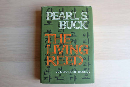 The Living Reed by Pearl S. Buck