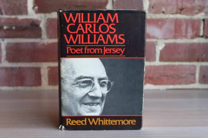 William Carlos Williams Poet from Jersey by Reed Whittemore