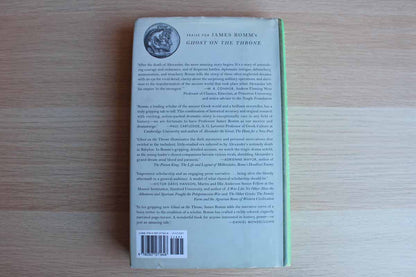 Ghost on the Throne:  The Death of Alexander the Great and the War for Crown and Empire by James Romm
