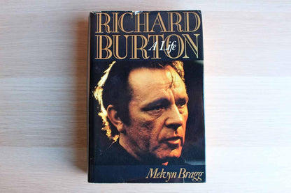 Richard Burton:  A Life by Melvyn Bragg
