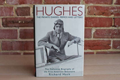 Hughes:  The Private Diaries, Memos and Letters by Richard Hack
