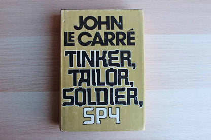 Tinker, Tailor, Soldier, Spy by John le Carre
