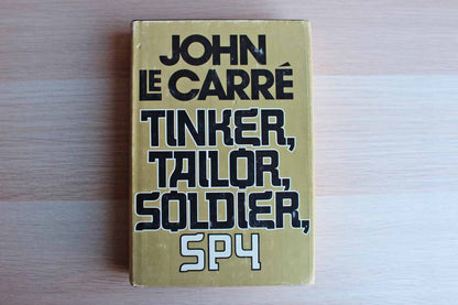 Tinker, Tailor, Soldier, Spy by John le Carre