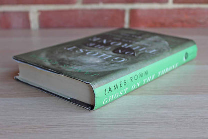 Ghost on the Throne:  The Death of Alexander the Great and the War for Crown and Empire by James Romm