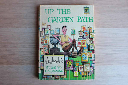 Up the Garden Path:  Thelwell's Guide to Gardening by Norman Thelwell