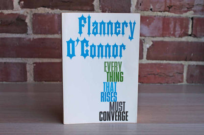 Everything That Rises Must Converge by Flannery O'Connor