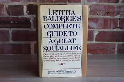Letitia Baldrige's Complete Guide to a Great Social Life by Letitia Baldrige