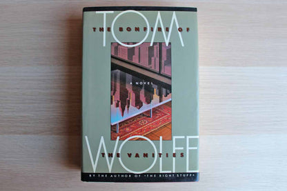 The Bonfire of the Vanities by Tom Wolfe