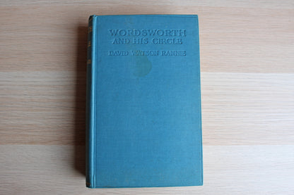 Wordsworth and His Circle by David Watson Rannie, M.A.