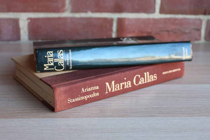 Maria Callas:  The Woman Behind the Legend by Arianna Stassinopoulos