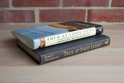 True at First Light by Ernest Hemingway