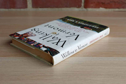 Walking to Vermont by Christopher S. Wren