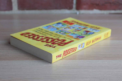 The Possessed:  Adventures with Russian Books and the People who Read Them by Elif Batuman