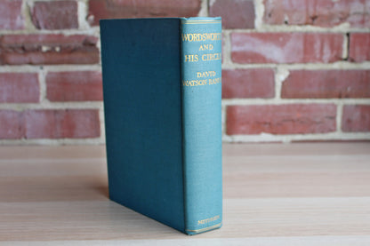 Wordsworth and His Circle by David Watson Rannie, M.A.