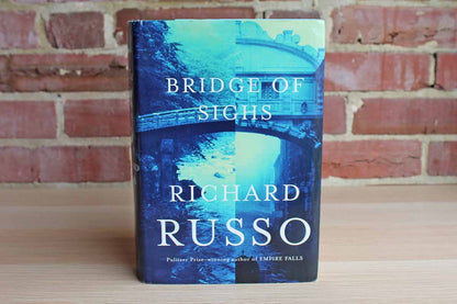 Bridge of Sighs by Richard Russo