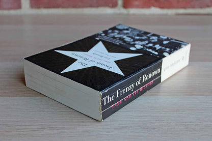 The Frenzy of Renown:  Fame and Its History by Leo Braudy