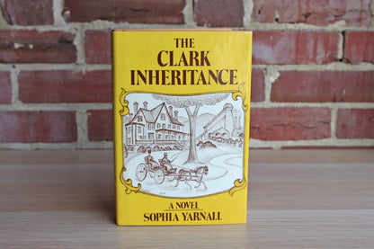 The Clark Inheritance by Sophia Yarnall