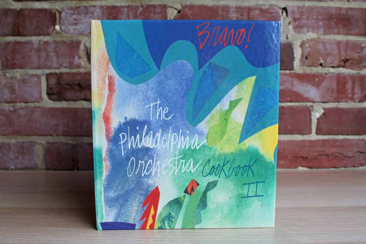 Bravo!  The Philadelphia Orchestra Cookbook II
